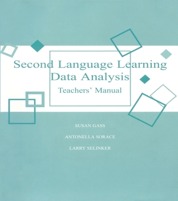 Second Language Teacher Manual 2nd - Susan M. Gass, Larry Selinker, Antonella Sorace