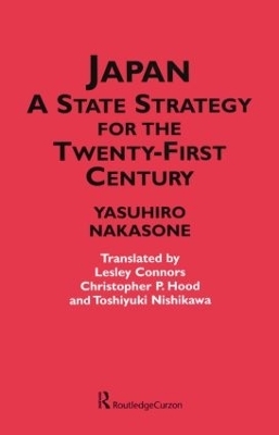 Japan - A State Strategy for the Twenty-First Century - Yasuhiro Nakasone