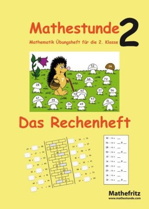 Mathestunde 2 Das Rechenheft - J&ouml;rg Christmann