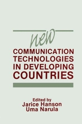 New Communication Technologies in Developing Countries - Jarice Hanson, Uma Narula