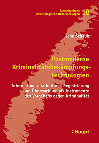 Postmoderne Kriminalitätsbekämpfungstechnologien