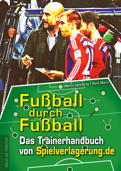Fu&szlig;ball durch Fu&szlig;ball - Marco Henseling, Ren&eacute; Marić