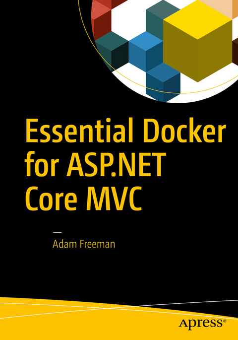 Essential Docker for ASP.NET Core MVC -  Adam Freeman