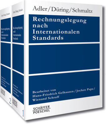 Rechnungslegung nach Internationalen Standards - Hans Adler, Walther D&uuml;ring, Kurt Schmaltz