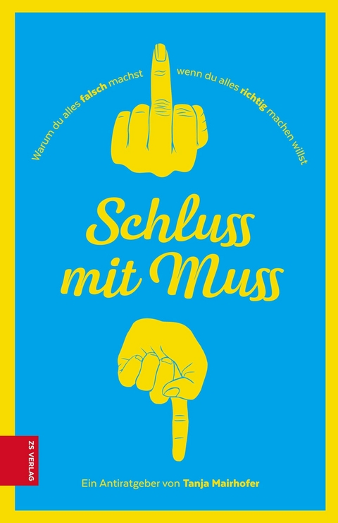 Schluss mit Muss - Tanja Mairhofer