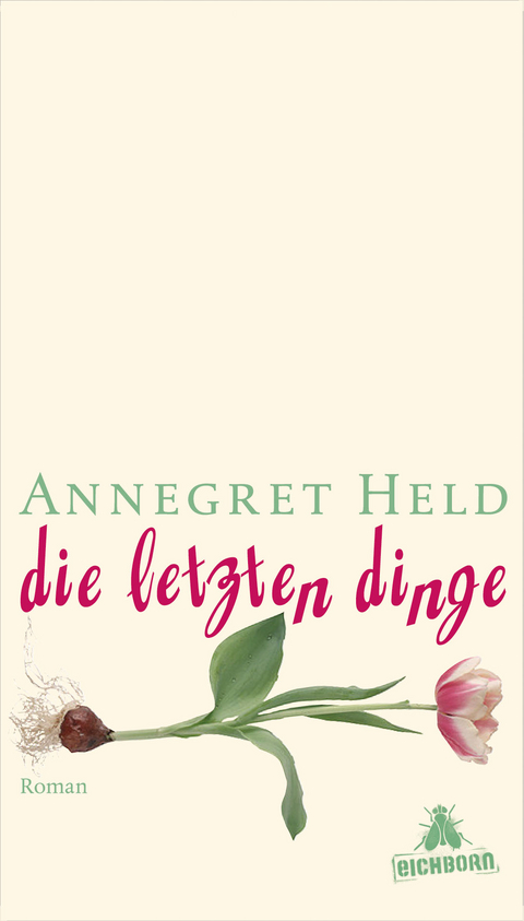 Die letzten Dinge - Annegret Held