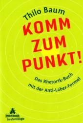 Komm zum Punkt!
