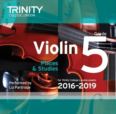 Trinity College London: Violin CD Grade 5 2016&ndash;2019