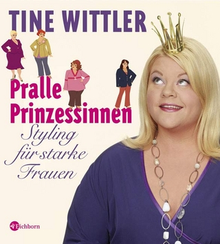 Pralle Prinzessinnen