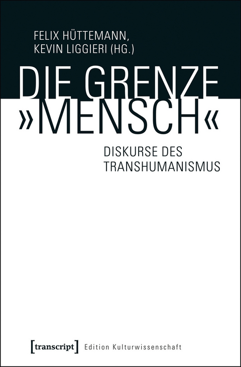 Die Grenze &raquo;Mensch&laquo; - 