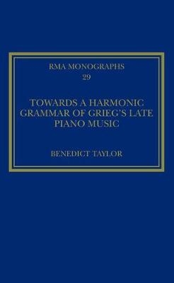 Towards a Harmonic Grammar of Grieg's Late Piano Music