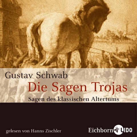 Die Sagen Trojas - Gustav Schwab