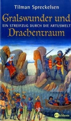Gralswunder und Drachentraum
