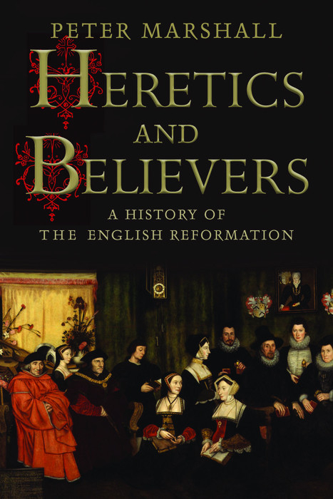 Heretics and Believers -  Marshall Peter Marshall