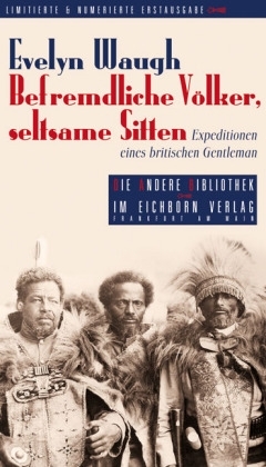 Befremdliche V&ouml;lker, seltsame Sitten - Evelyn Waugh