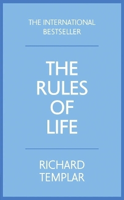 Rules of Life, The - Richard Templar