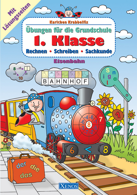 Karlchen Krabbelfix / 1. Klasse, Eisenbahn - Ulrike Pohlmann