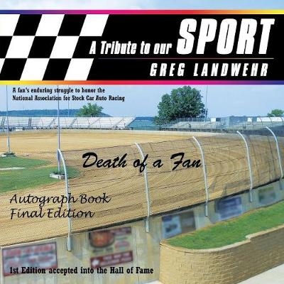 A Tribute to our Sport - Greg Landwehr