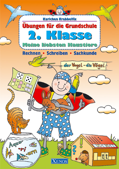 Karlchen Krabbelfix / 2. Klasse. Meine liebsten Haustiere - Ulrike Pohlmann