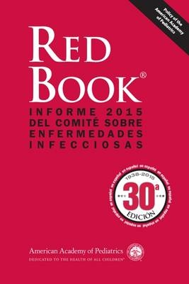 Red Book&reg; 2015 - American Academy of Pediatrics (AAP) Committee on Infectious Diseases