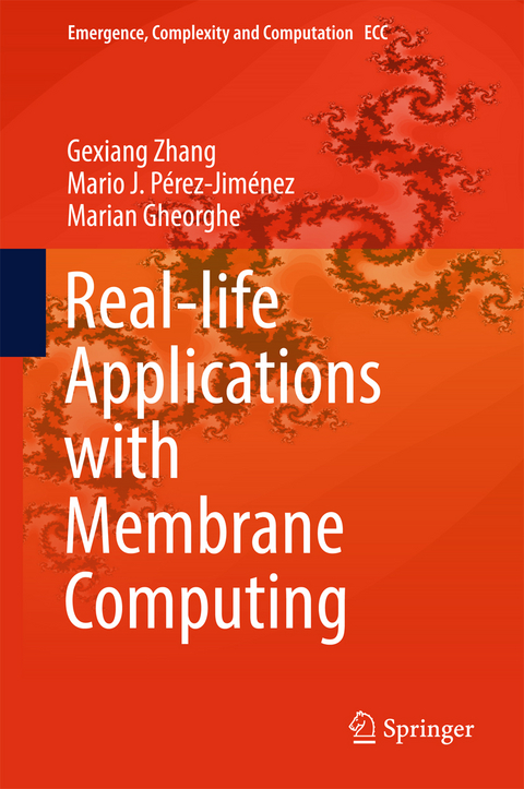 Real-life Applications with Membrane Computing - Gexiang Zhang, Mario J. Pérez-Jiménez, Marian Gheorghe