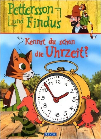 Pettersson & Findus - Kennst du schon die Uhrzeit? - Bettina Grabis