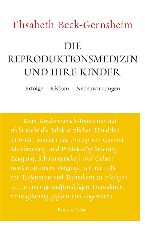Die Reproduktionsmedizin und ihre Kinder - Elisabeth Beck-Gernsheim
