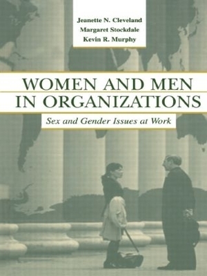 Women and Men in Organizations - Jeanette N. Cleveland, Margaret Stockdale, Kevin R. Murphy, Barbara A. Gutek