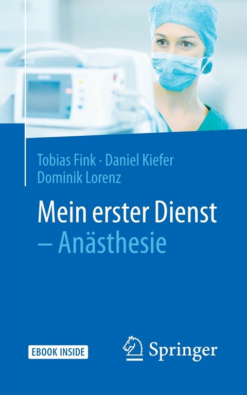 Mein erster Dienst - An&auml;sthesie - Tobias Fink, Daniel Kiefer, Dominik Lorenz