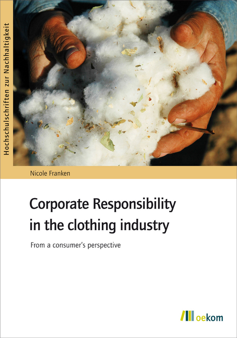 Corporate Responsibility in the clothing industry - Nicole Franken