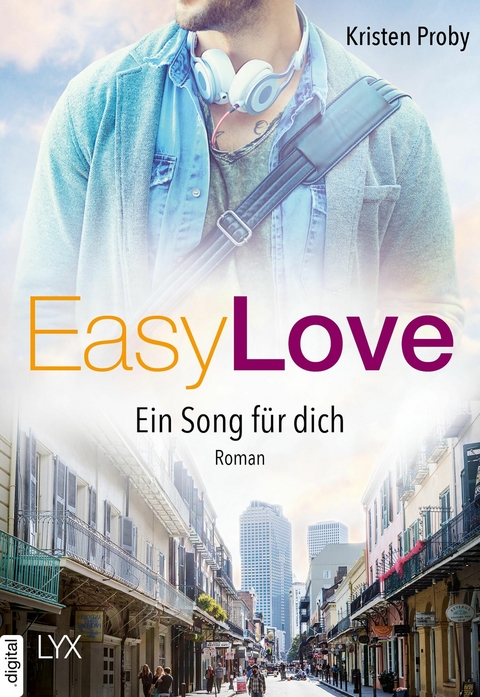 Easy Love - Ein Song f&uuml;r dich - Kristen Proby