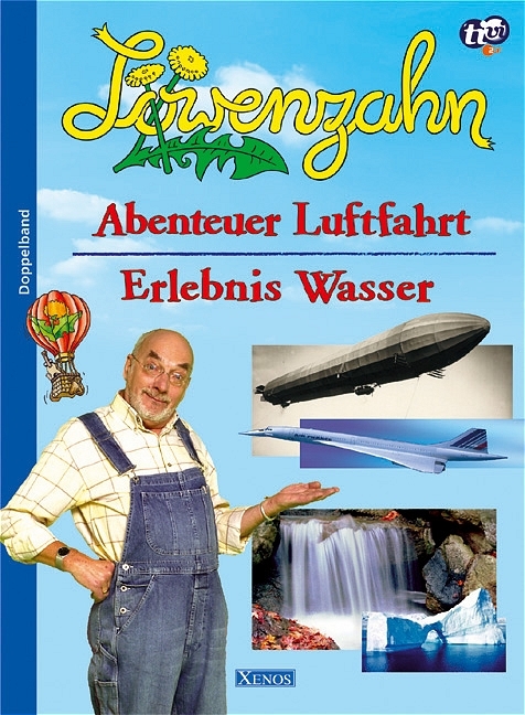 L&ouml;wenzahn - Abenteuer Luftfahrt /Erlebnis Wasser - G&uuml;nther W Kienitz