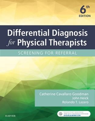Differential Diagnosis for Physical Therapists- E-Book -  Catherine Cavallaro Kellogg