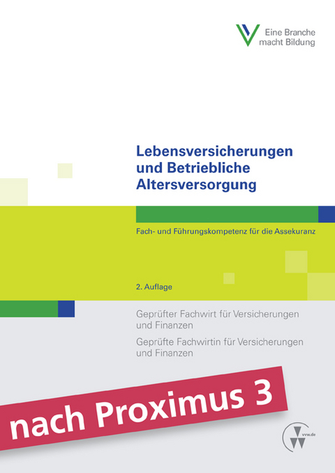 Lebensversicherungen und Betriebliche Altersversorgung - Rainer Foitzik, Renate Frischkorn, Robert Gr&uuml;newald, Stephan Rossmann, Peter Schlinck, Olaf Will, Robert Wolff