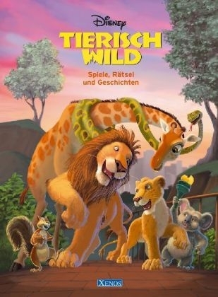 Tierisch wild - Spiele, Rätsel und Geschichten