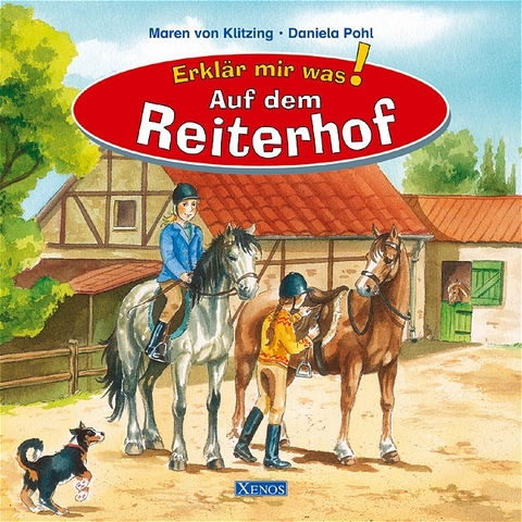 Erkl&auml;r mir was - Auf dem Reiterhof - Maren von Klitzing