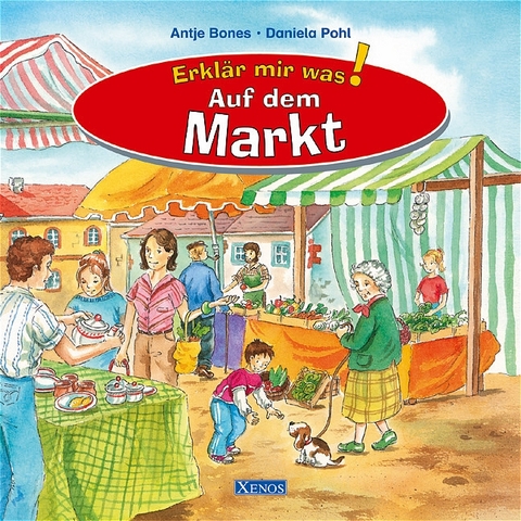 Erkl&auml;r mir was - Auf dem Markt - Antje Bones