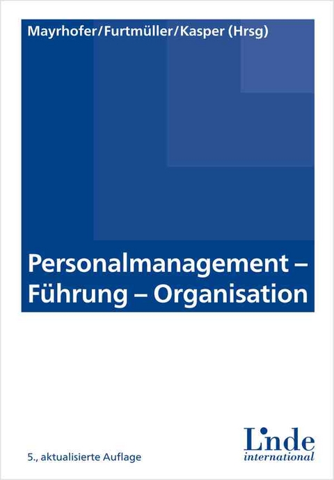 Personalmanagement - F&uuml;hrung - Organisation - 