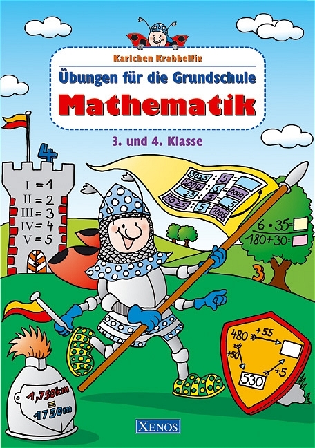 Karlchen Krabbelfix / Mathematik 3. und 4. Klasse - Ulrike Pohlmann