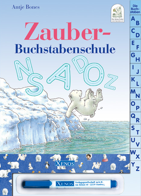 Der kleine Eisb&auml;r - Zauberbuchstabenschule - Antje Bones