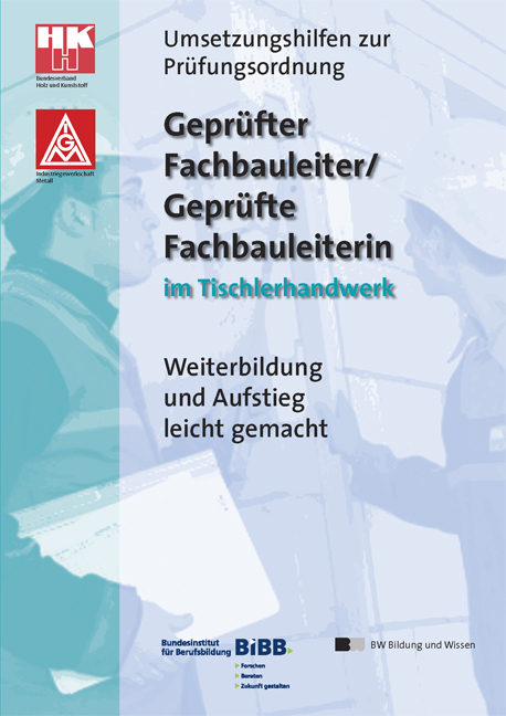 Gepr&uuml;fter Fachbauleiter /Gepr&uuml;fte Fachbauleiterin im Tischlerhandwerk
