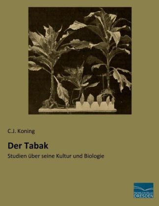 Der Tabak - C. J. Koning