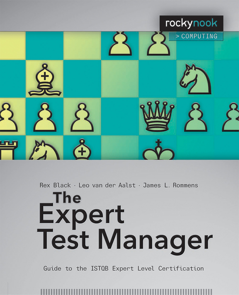 The Expert Test Manager - Rex Black, James L. Rommens, Leo van der Aalst