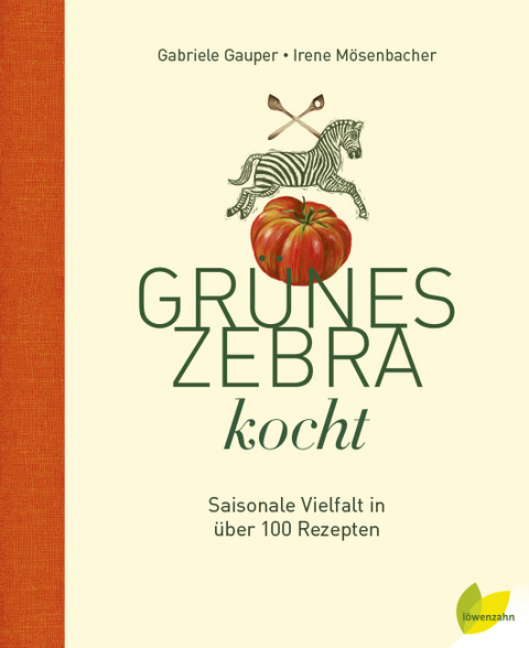 Gr&uuml;nes Zebra kocht - Gabriele Gauper, Irene M&ouml;senbacher