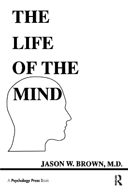 The Life of the Mind - Jason W. Brown