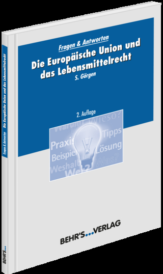 Die Europäische Union und das Lebensmittelrecht