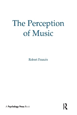 The Perception of Music - Robert Frances, W. Jay Dowling