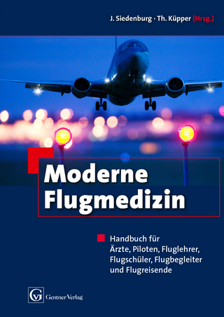Moderne Flugmedizin 1. Aufl.