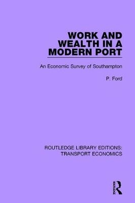 Work and Wealth in a Modern Port