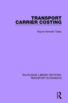 Transport Carrier Costing -  Wayne Kenneth Talley